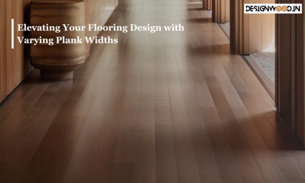 Elevating Your Flooring Design with Varying Plank Widths
