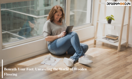 Beneath Your Feet: Unraveling the World of Wooden Flooring