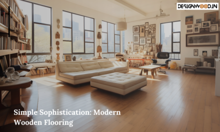 Simple Sophistication: Modern Wooden Flooring
