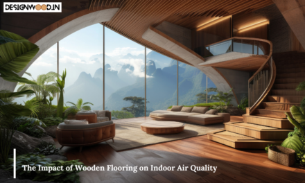 The Impact of Wooden Flooring on Indoor Air Quality